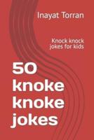 50 Knoke Knoke Jokes
