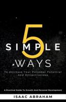 5 Simple Ways To Increase Your Personal Potential and Attractiveness