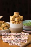 Tofu Twist Revolution