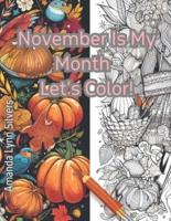 November Is My Month, Let's Color!