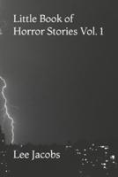 Little Book of Horror Stories Vol. 1