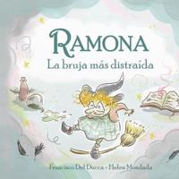 Ramona. La Bruja Más Distraída