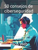 50 Consejos De Ciberseguridad