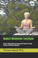 Modern Meditation Technique