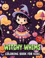 Witchy Whims Coloring Book for Kids