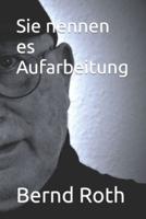 Sie Nennen Es Aufarbeitung