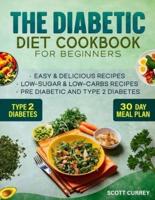 The Diabetic Diet Cookbook for Beginners