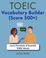 TOEIC Vocabulary Builder (Score 500+)