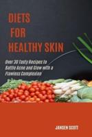 Diets for Healthy Skin