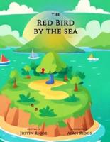 The Red Bird by the Sea