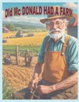 Old Mc Donal Had a Farm