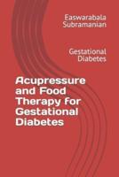 Acupressure and Food Therapy for Gestational Diabetes