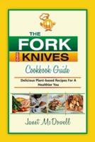 The Forks Over Knives Cookbook Guide