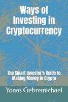 Ways of Investing in Cryptocurrency