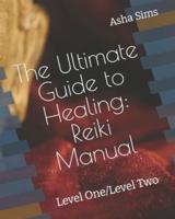 The Ultimate Guide to Healing