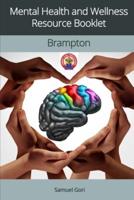 Mental Health and Wellness Resource Booklet - Brampton