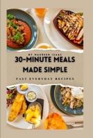 30-Minute Meals Made Simple