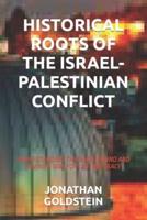 Historical Roots of the Israel-Palestinian Conflict