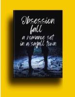 Obsession Fall