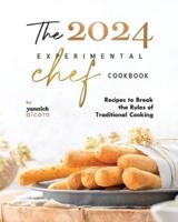 The 2024 Experimental Chef Cookbook