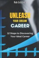 Unleash Your Dream Career