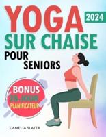 Yoga Sur Chaise Pour Seniors