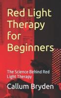 Red Light Therapy for Beginners