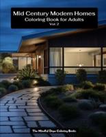 Mid Century Modern Homes Coloring Book for Adults Vol. 2