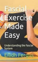 Fascial Exercise Made Easy