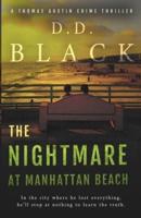 The Nightmare at Manhattan Beach