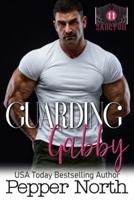 Guarding Gabby - A SANCTUM Novel