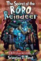 The Secret of the Robo-Reindeer
