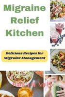 Migraine Relief Kitchen
