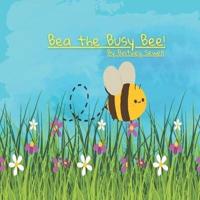 Bea The Busy Bee