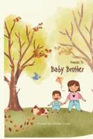 Promises to Baby Brother