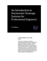 An Introduction to Stormwater Drainage Systems for Professional Engineers