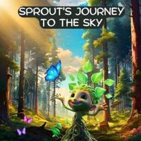 Sprout's Journey to the Sky
