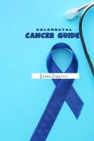 Colorectal Cancer Guide