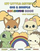 My Little Artist's Big & Simple Coloring BOOK