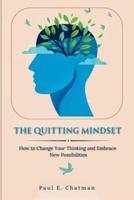 The Quitting Mindset