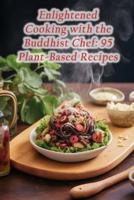 Enlightened Cooking With the Buddhist Chef