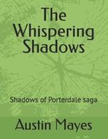 The Whispering Shadows