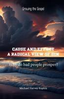 Cause and Effect - A Radical View of Sin