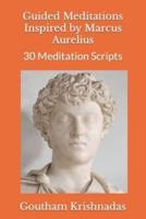 Guided Meditations Inspired by Marcus Aurelius