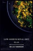 Low-Sodium Renal Diet Plan