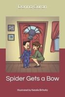 Spider Gets a Bow