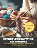 Effortless Knitting Techniques