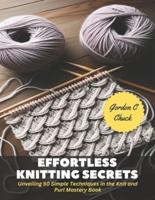 Effortless Knitting Secrets