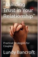 "Building Trust in Your Relationship''