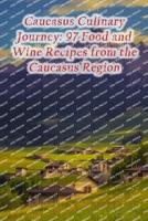 Caucasus Culinary Journey